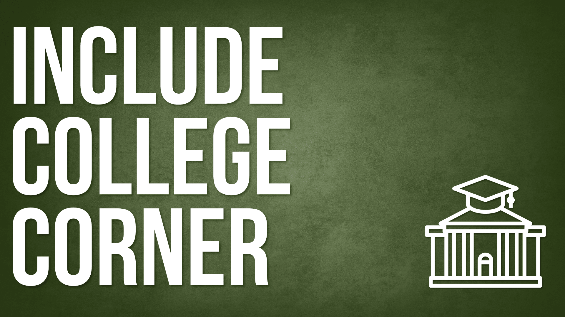 Include College Corner